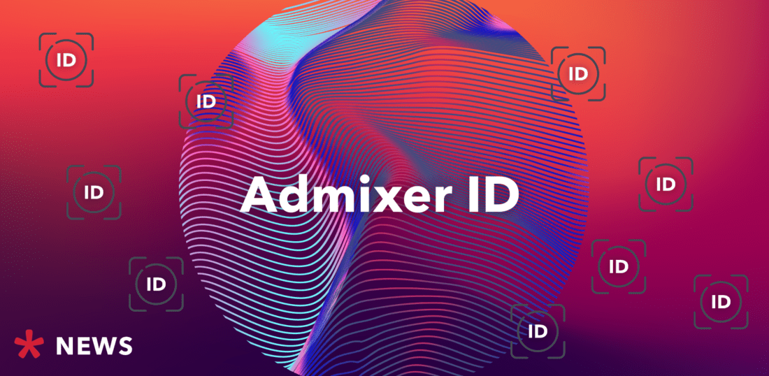 Admixer ID User identity - Admixer Blog
